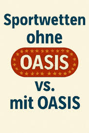 Wettanbieter ohne OASIS Eine Übersicht für Sportwetten-Enthusiasten Wettanbieter ohne OASIS Eine Übersicht für Sportwetten-Enthusiasten