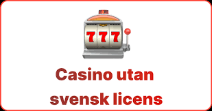 Online Casino Utan Svensk Licens Allt Du Behöver Veta