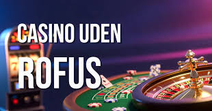 Danmark Casino Uden ROFUS - Sådan Spiller Du Sikkert