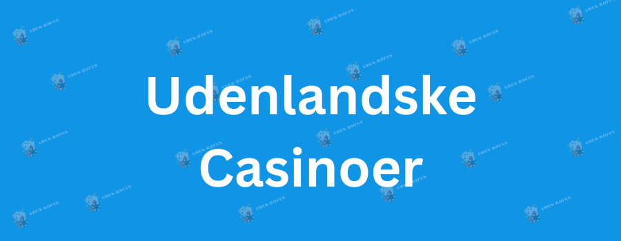 Udenlandske Casino Sider Med Free Spins Alt Du Skal Vide 625336894 Udenlandske Casino Sider Med Free Spins Alt Du Skal Vide 625336894