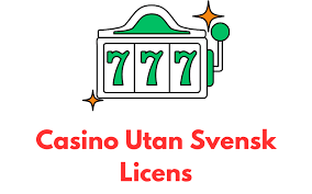 Casino Utan Svensk Licens Allt du behöver veta 783138285 Casino Utan Svensk Licens Allt du behöver veta 783138285