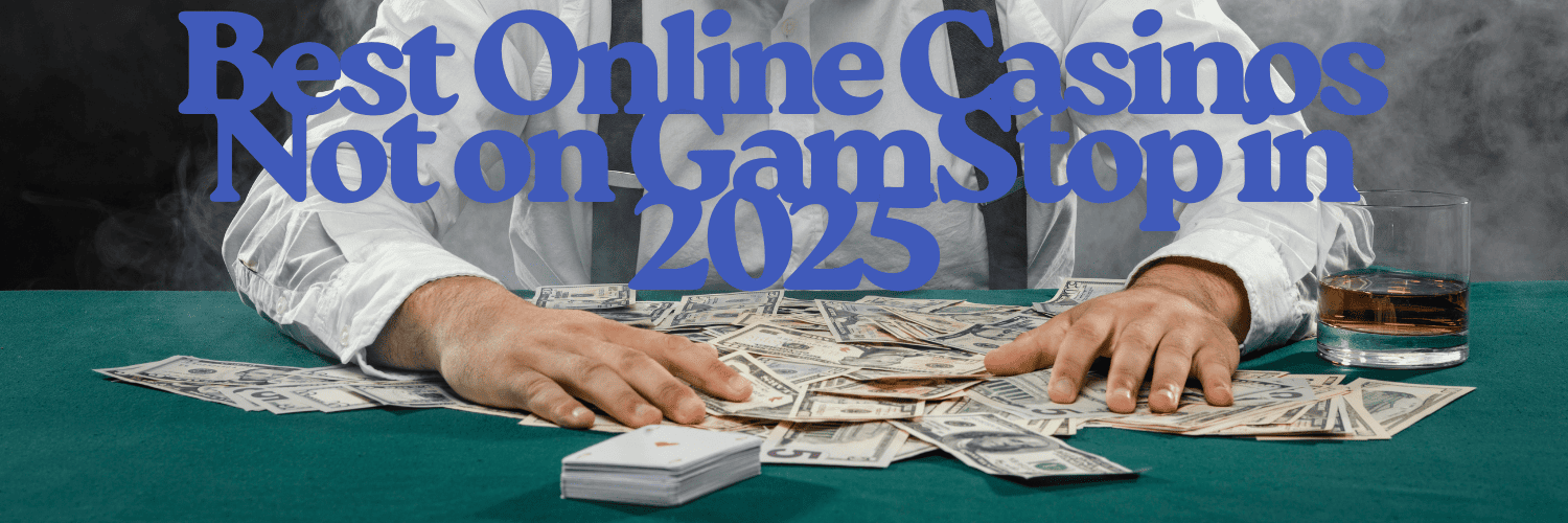 Exploring Casino Sites Not on Gamstop 1709978770