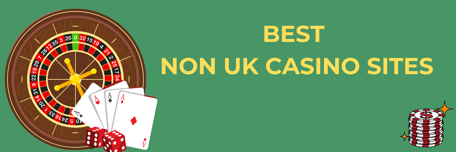 Exploring Non-UK Regulated Casinos A Guide for Players Exploring Non-UK Regulated Casinos A Guide for Players