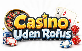 Oplev Udenlandske Casinoer Uden ROFUS Dit Guide til Spiloplevelser
